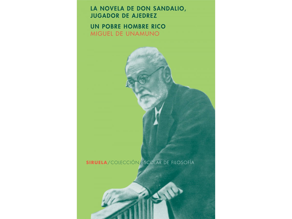 Libro La Novela De Don Sandalio, Jugador De Ajedrez. Un Pobre Hombre Rico O El Sentimiento Cómico De La Vida de Miguel De Unamuno (Español)