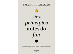 Libro Dez Princípios Antes Do Fim Enunciado Para Uma Vida Possível de Emanuel Aragão (Portugués)