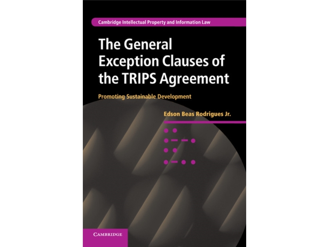 General Exception Clauses of the TRIPS Agreement