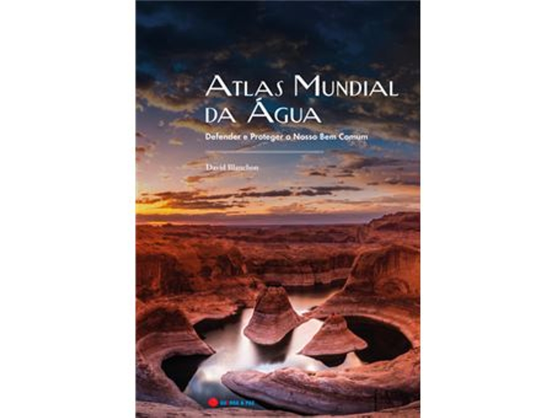 Libro Atlas Mundial da Água - Defender e Proteger o Nosso Bem Comum de David Blanchon (Portugués do Brasil)