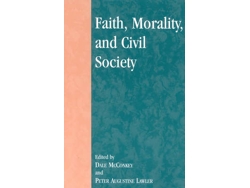 Libro Faith, Morality, and Civil Society (Inglés)