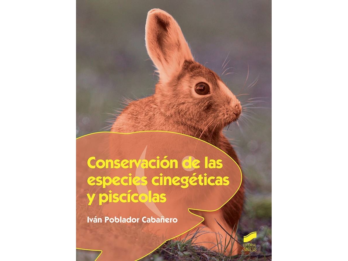 Libro Conservacion De Las Especies Cinegeticas Y Piscicolas (Español)