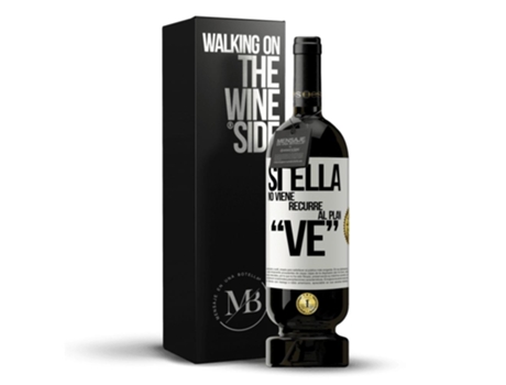 Vino Tinto MENSAGEM EM UMA GARRAFA «Si Ella No Viene, Recurre Al Plan Ve» 2014 (0.75 L - 1 unidade)