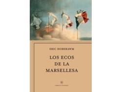 Libro Los Ecos De La Marsellesa de Eric J. Hobsbawm (Español)