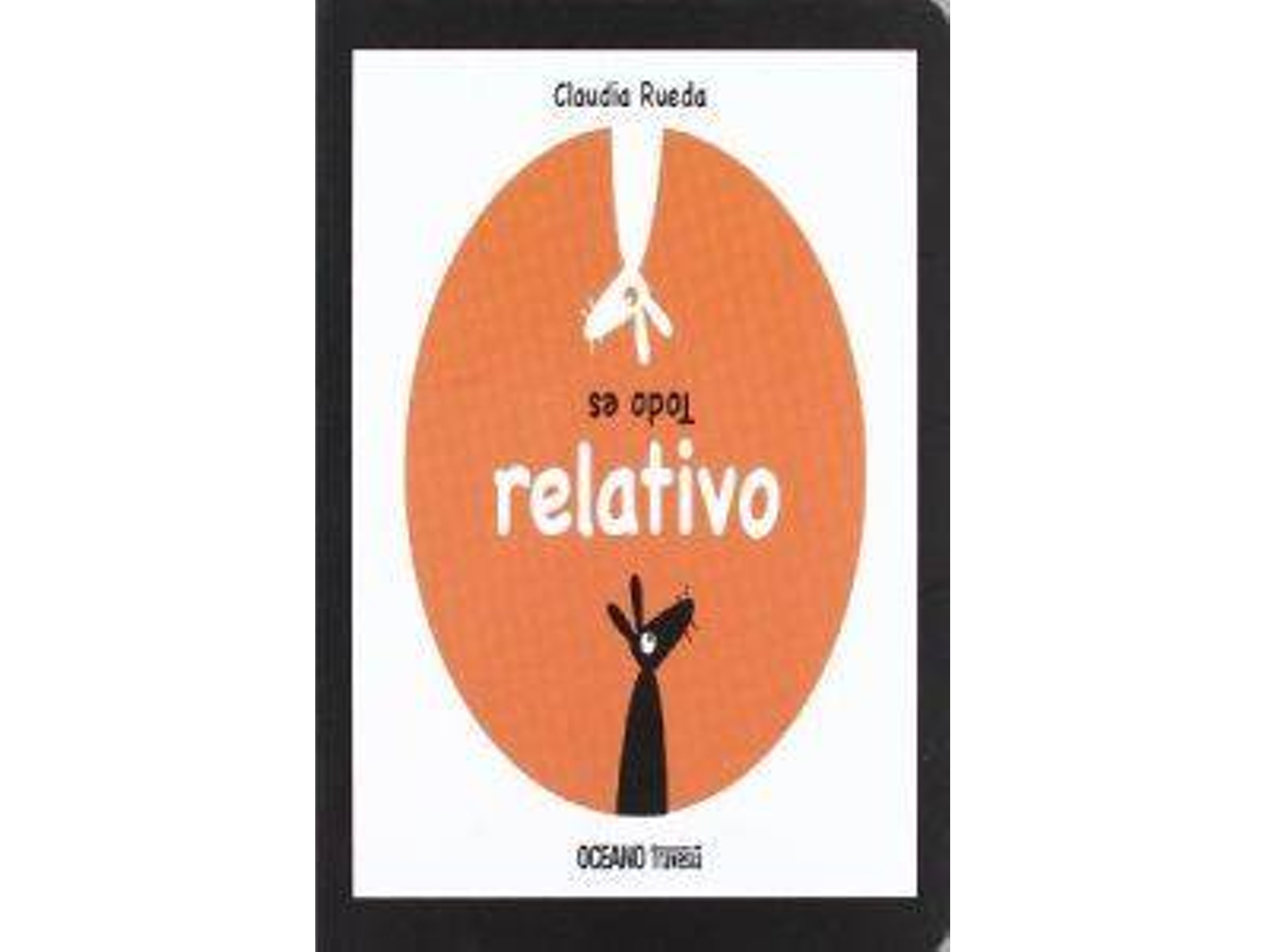 Libro Todo Es Relativo de Claudia Rueda (Español)