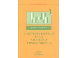 Libro Maestros Y Escuelas En La Salamanca Contemporánea de José María Hernández Díaz (Español)