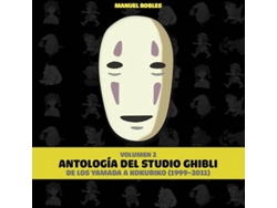 Libro Antología del Studio Ghibli. Volumen II de Manu Robles