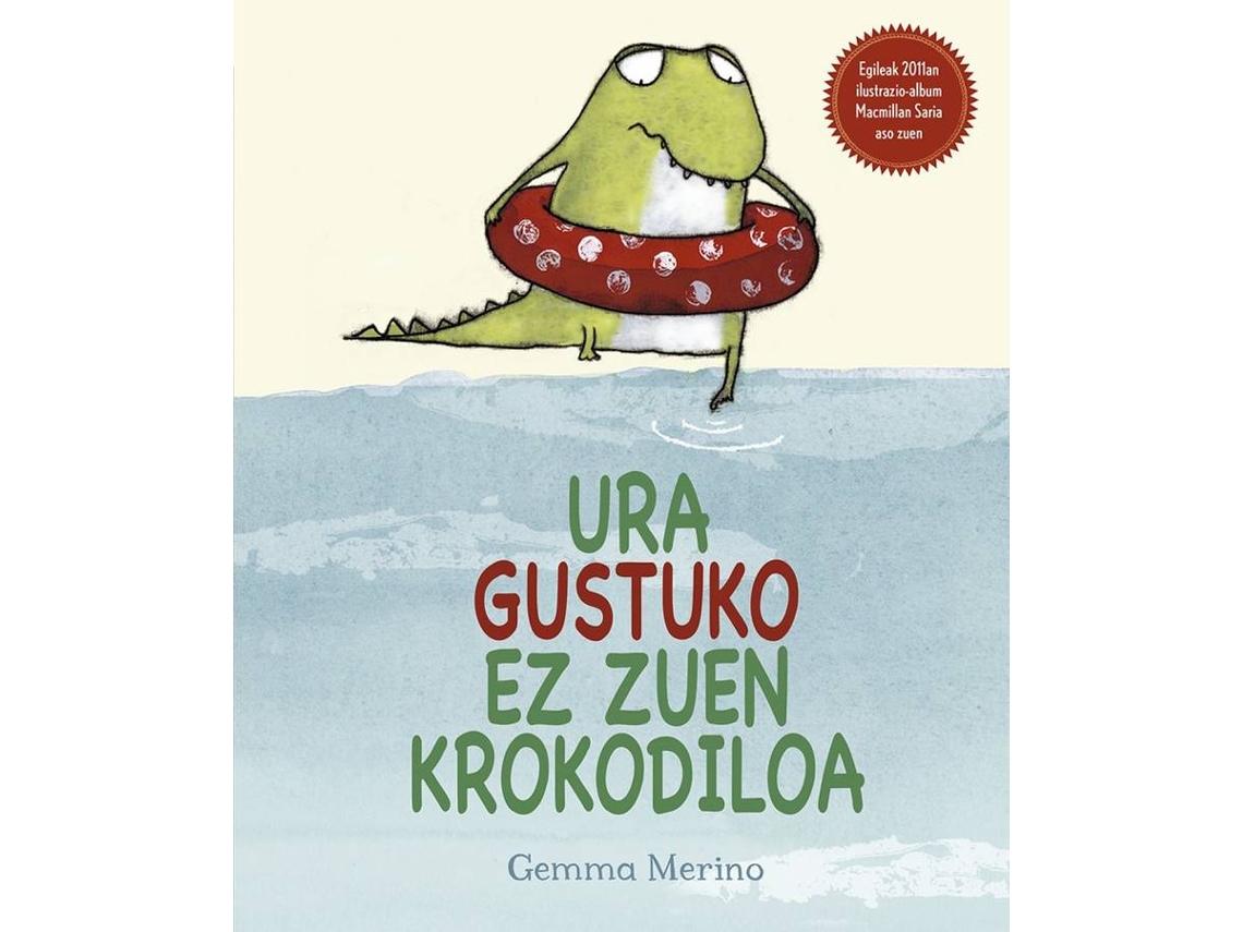 Libro Ura Gustuku Ez Zuen Krokodiloa de Gemma Merino (Euskera)