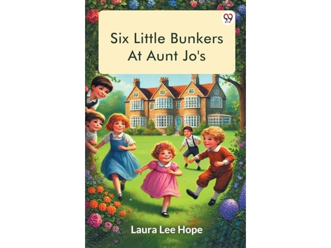 Libro Six Little Bunkers At Aunt Jos De Laura Lee Hope (inglés)