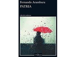 Libro Patria de Fernando Aramburu (Año de edición - 2016)