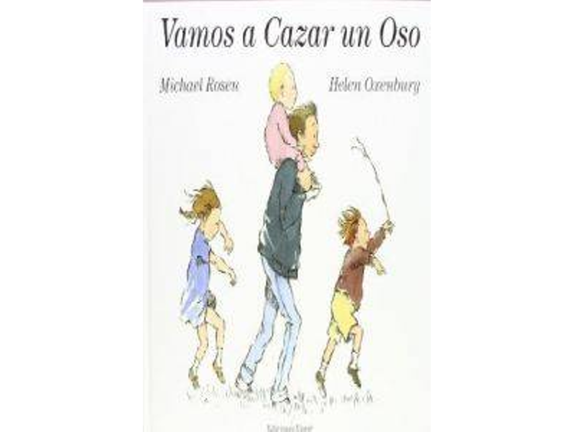 Libro Vamos A Cazar Un Oso de Michael Rosen (Español)