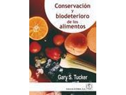 Libro Conservación Y Biodeterioro De Los Alimentos de Gary S Tucker (Español)