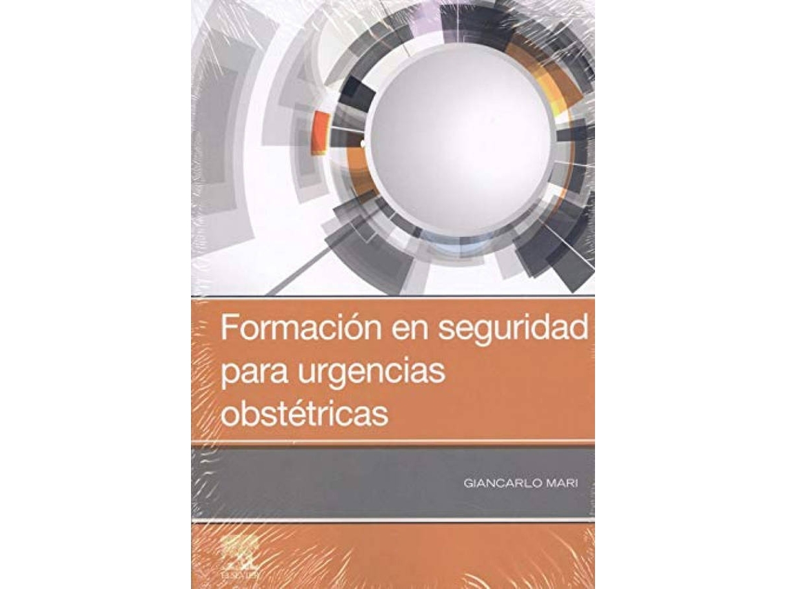 Libro Formación En Seguridad Para Urgencias Obstétricas de Giancarlo Mari (Español)