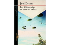 Libro Los Ultimos Dias De Nuestros Padres de Joël Dicker (Español)