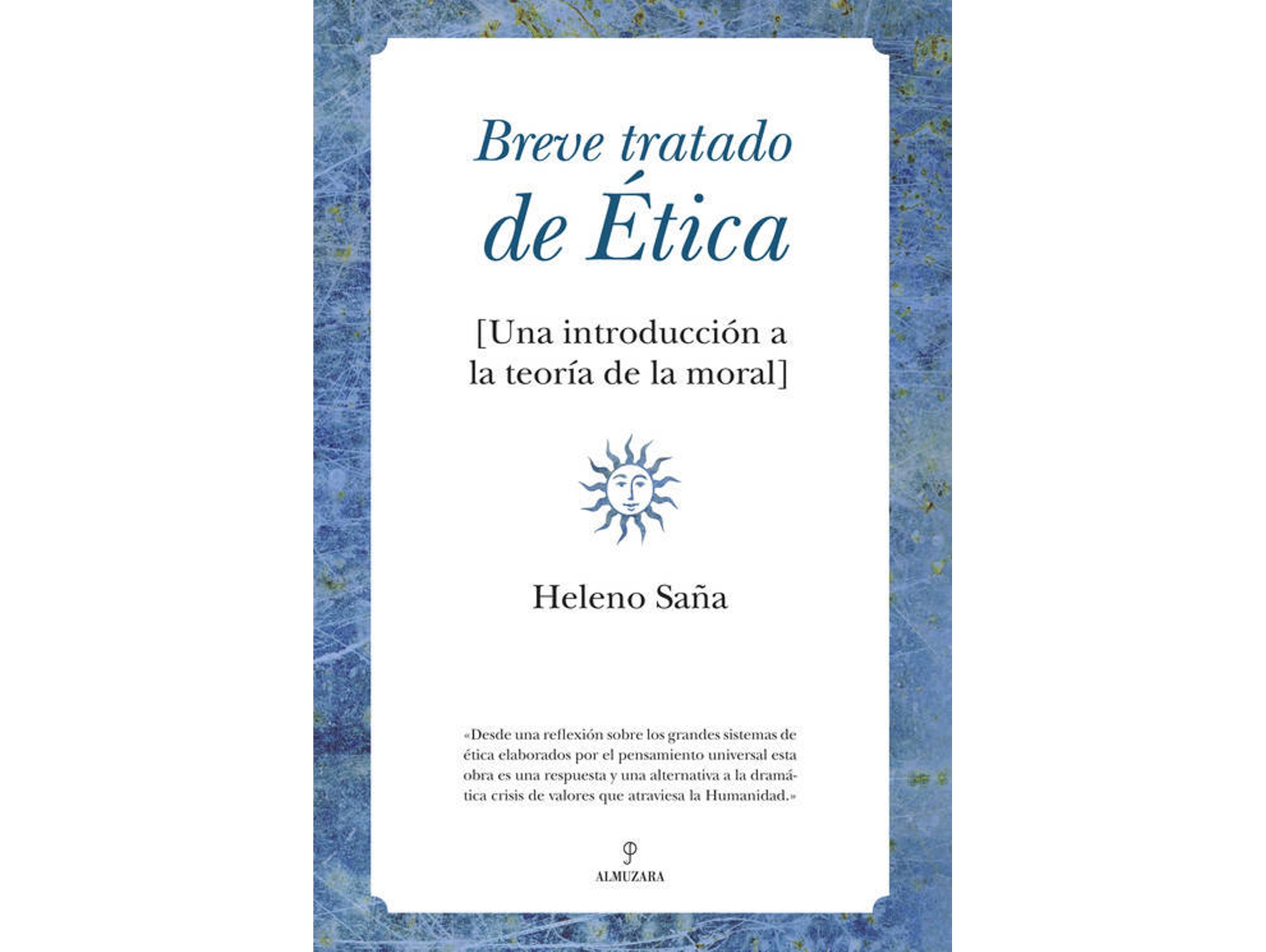 Libro Breve Tratado De Ética de Heleno Saña Alcón (Español)