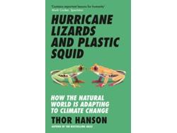 Libro Hurricane Lizards And Plastic Squid de Thor Hanson  (Inglés)