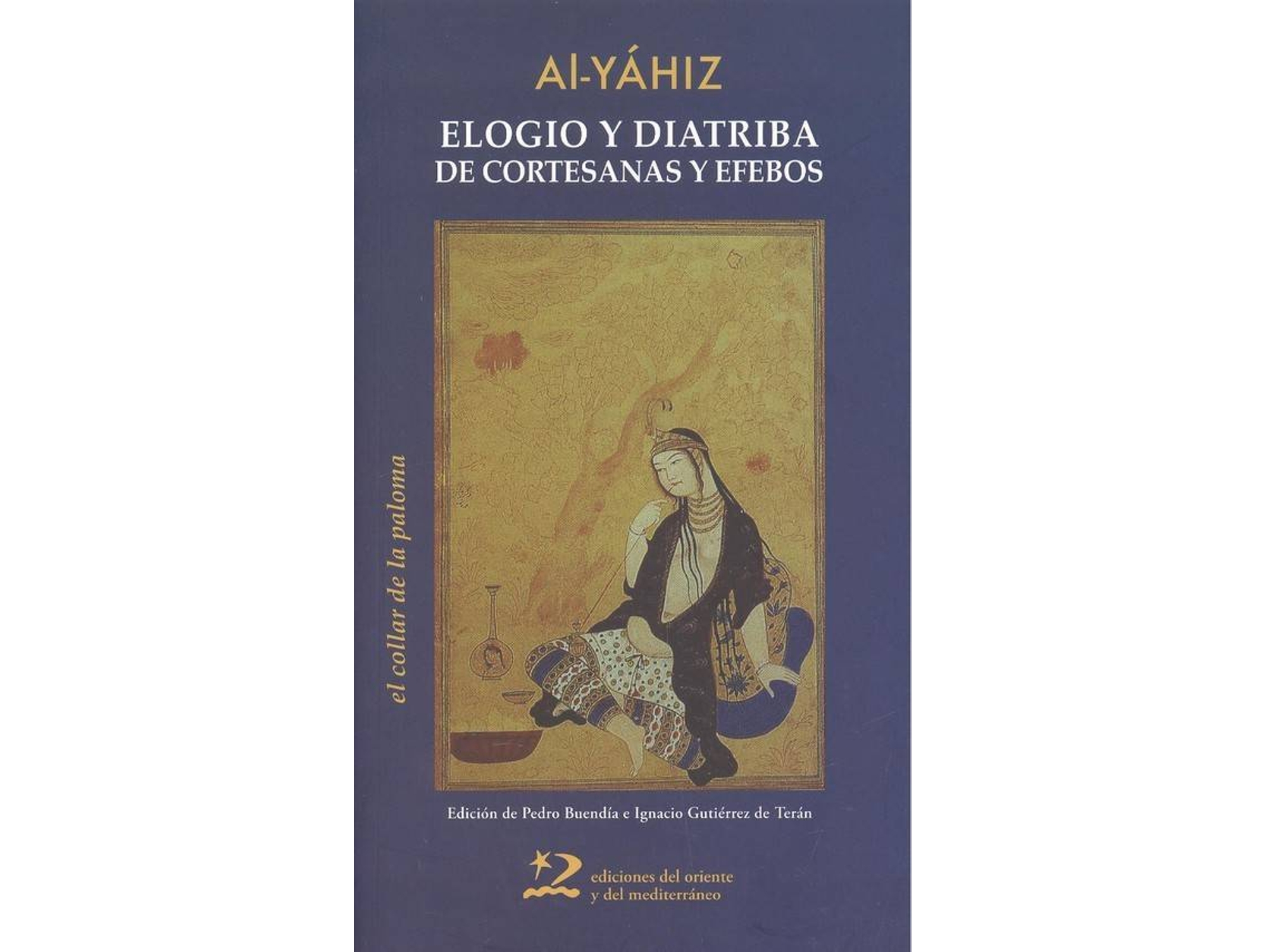 Libro Elogio Y Diatriba De Cortesanas Y Efebos de Al-Yáhiz (Español)