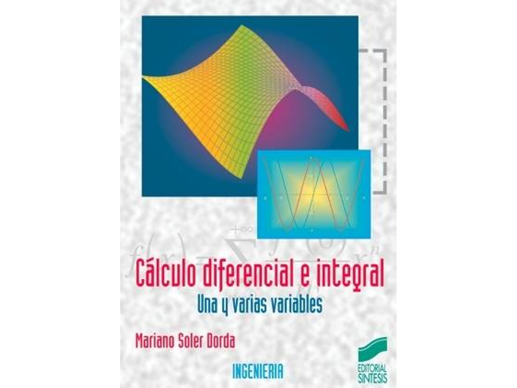 Libro Cálculo Diferencial E Integral de Mariano Soler Dorda (Español)