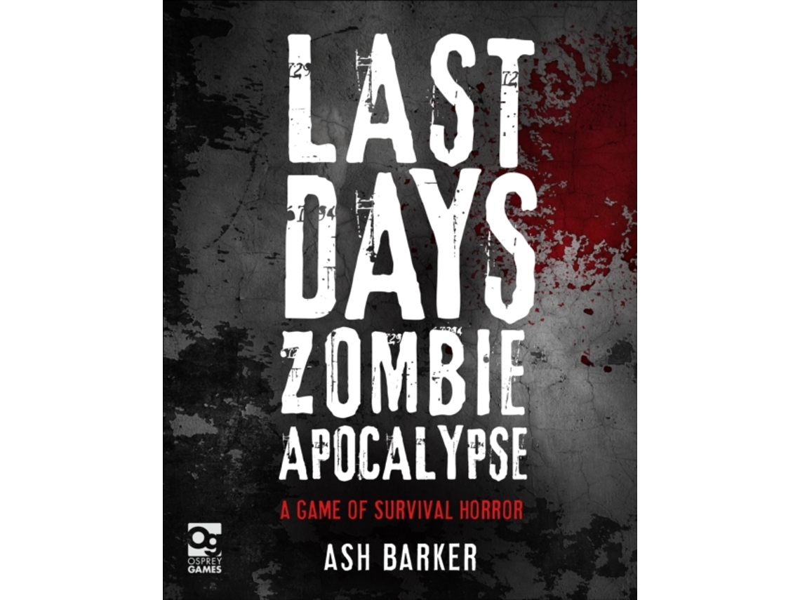Libro Last Days Zombie Apocalypse de Ash Barker (Inglés - Tapa Dura)