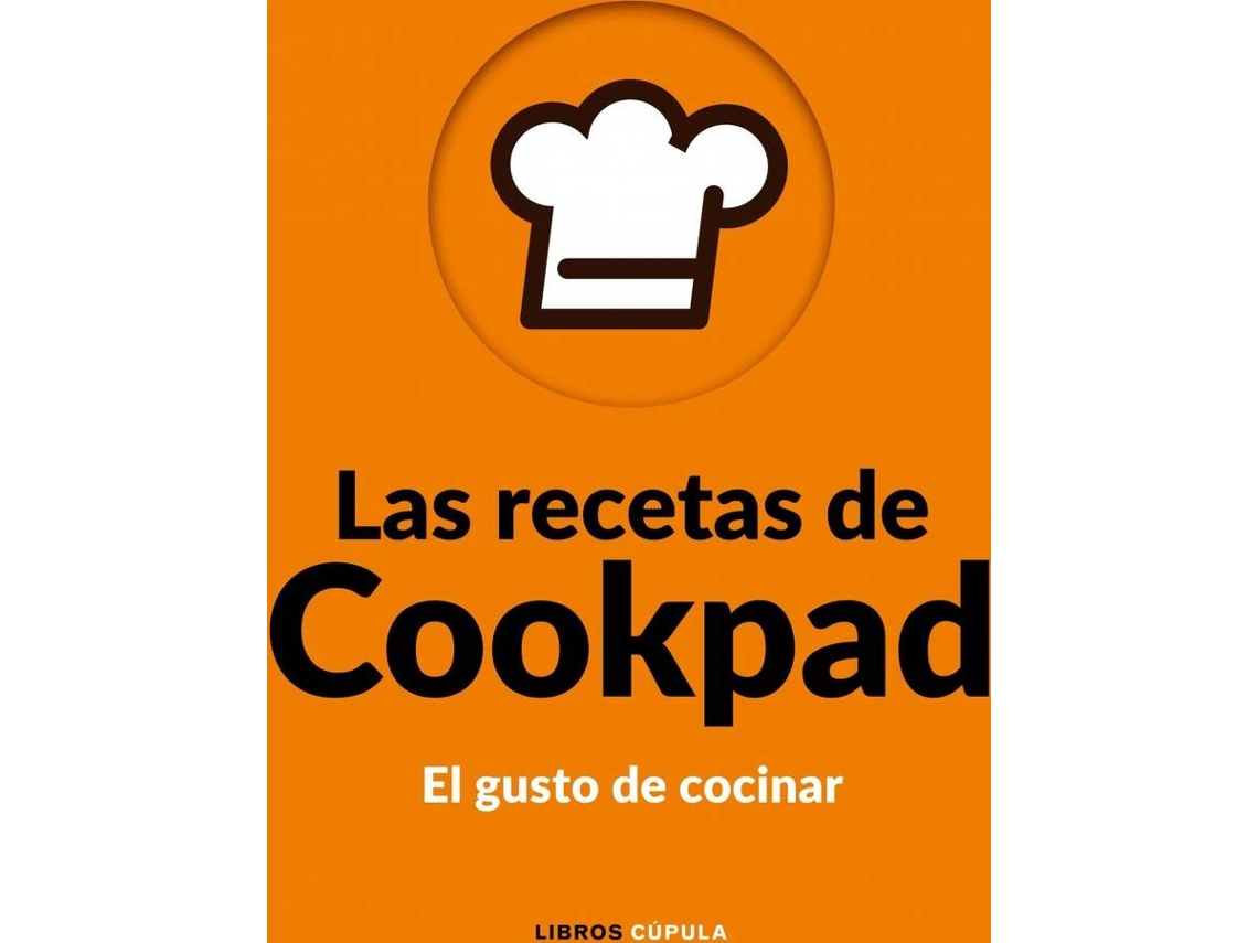 Libro Las Recetas De Cookpad de Cookpad S.L. (Español)