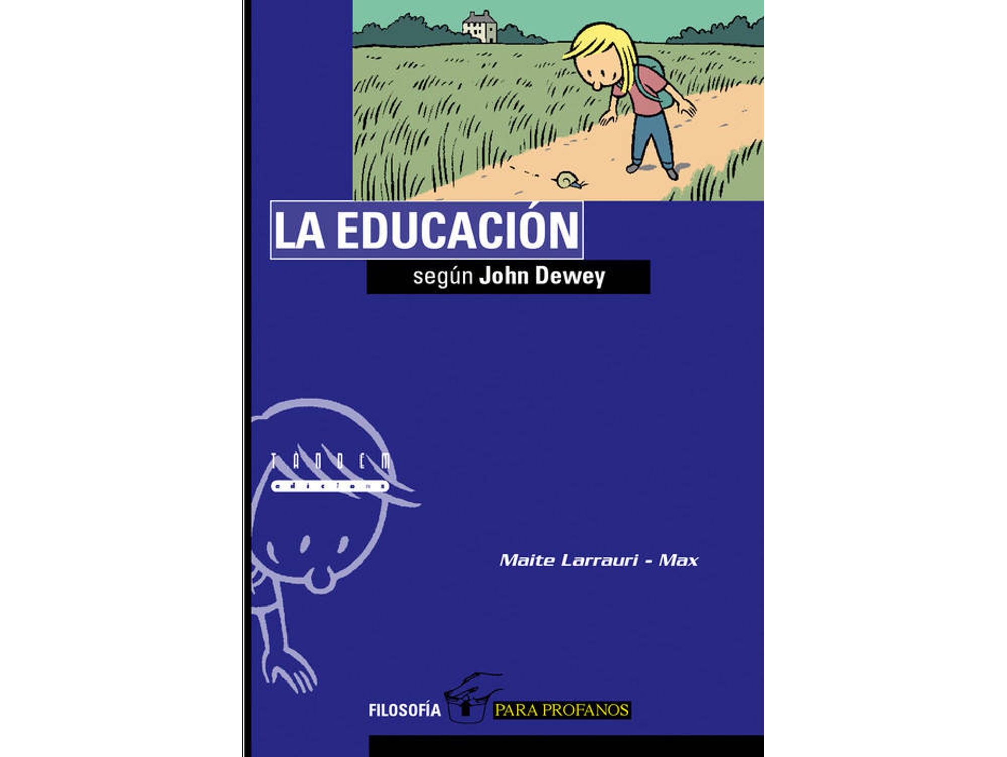 Libro La Educación Según John Dewey de Maite Larrauri Gómez (Español)