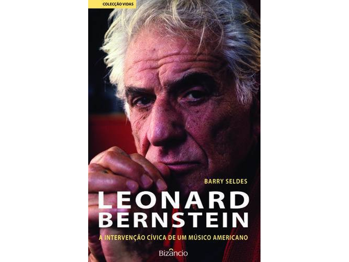 Libro Leonard Bernstein-A Intervenção Cívica de Barry Selds (Portugués)