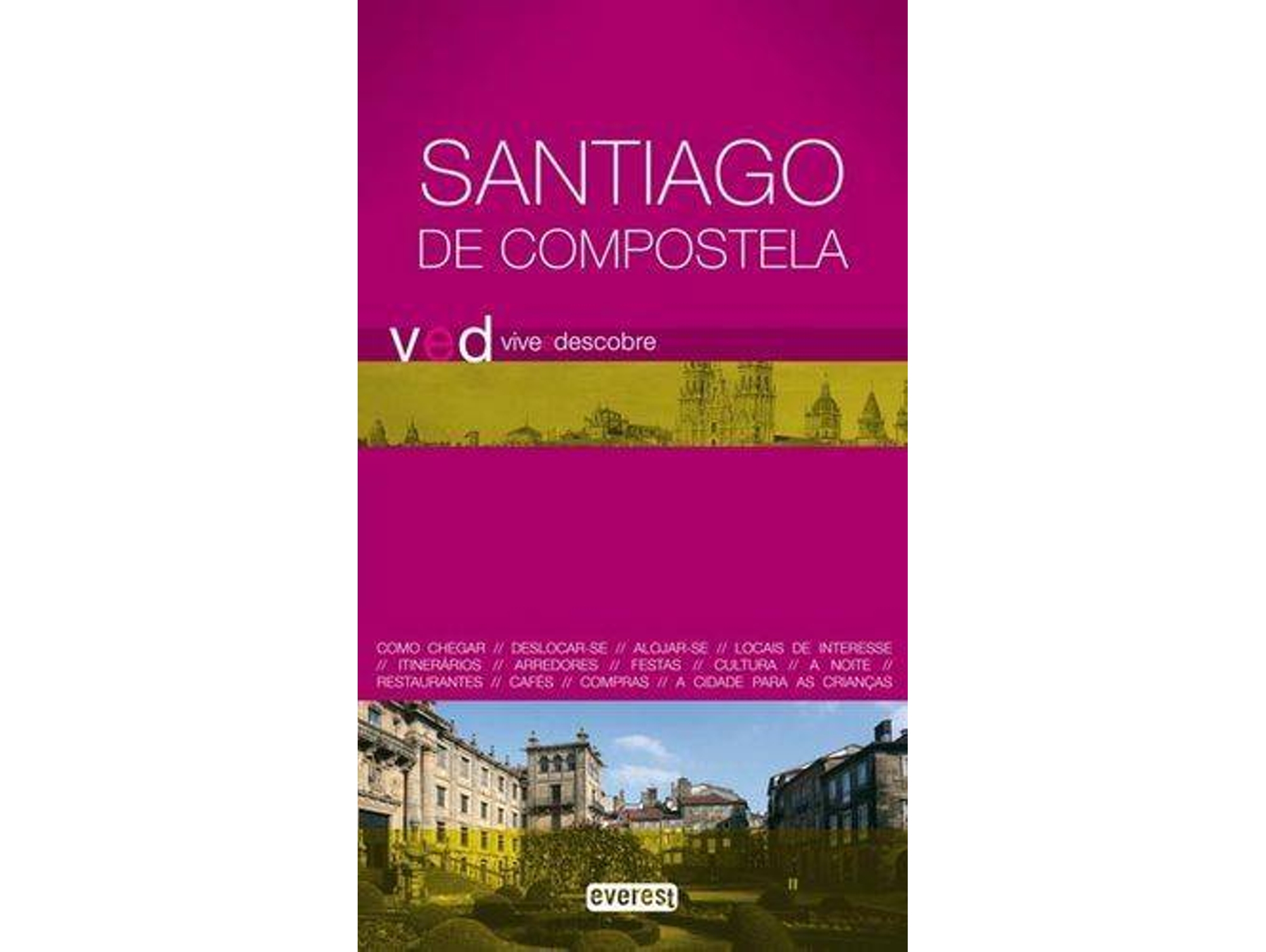 Libro Vive E Descobre Santiago De Compostela de José Formigo Couceiro e Rubén Camilo Lois González (Portugués)
