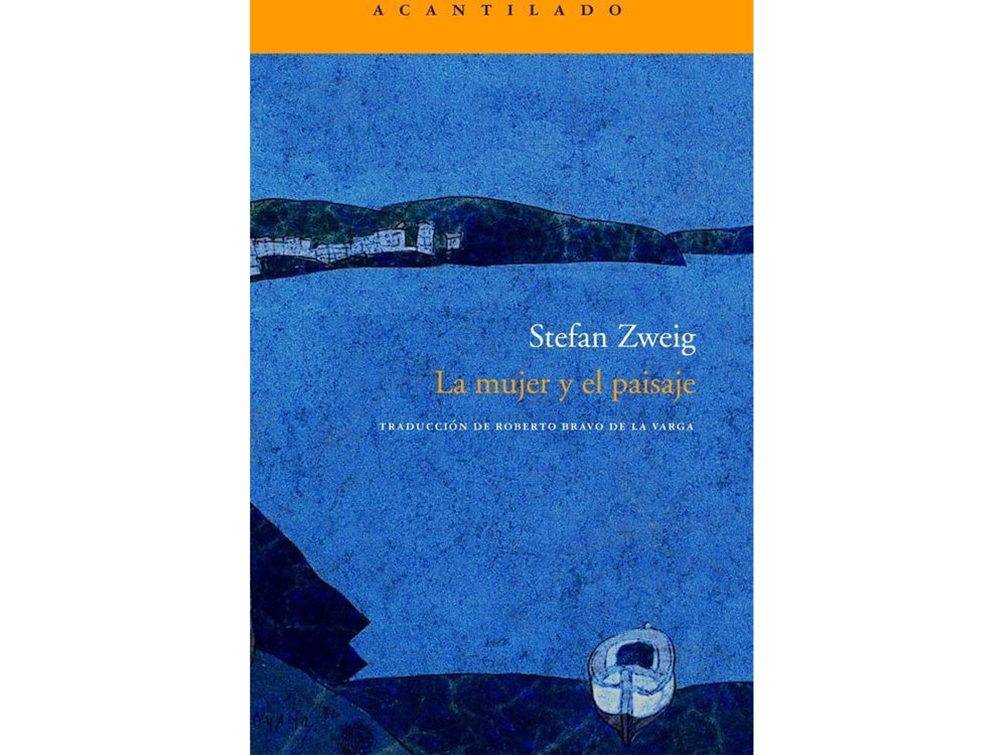 Libro La Mujer Y El Paisaje de Stefan Zweig (Español)