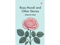 Libro Rosa Mundi And Other Stories De Ethel M Dell (inglés)