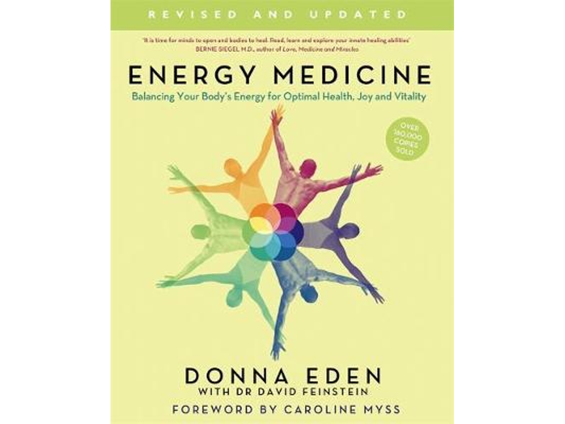 Libro Energy Medicine How to use your bodys energies for optimum health and vitality de Donna Eden e David Feinstein (Inglés)