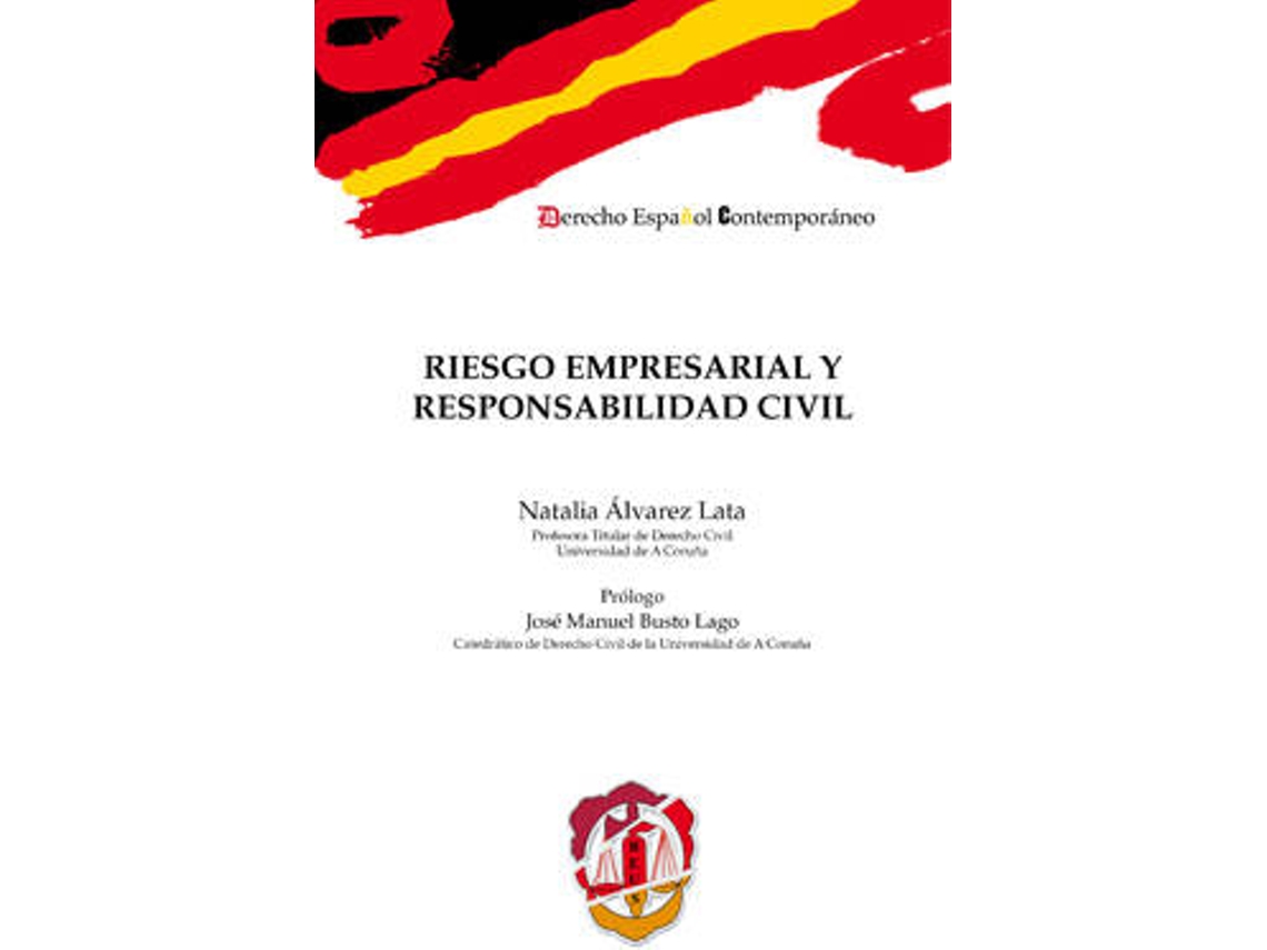 Libro Riesgo Empresarial Y Responsabilidad Civil de Natalia Alvarez Lata (Español)
