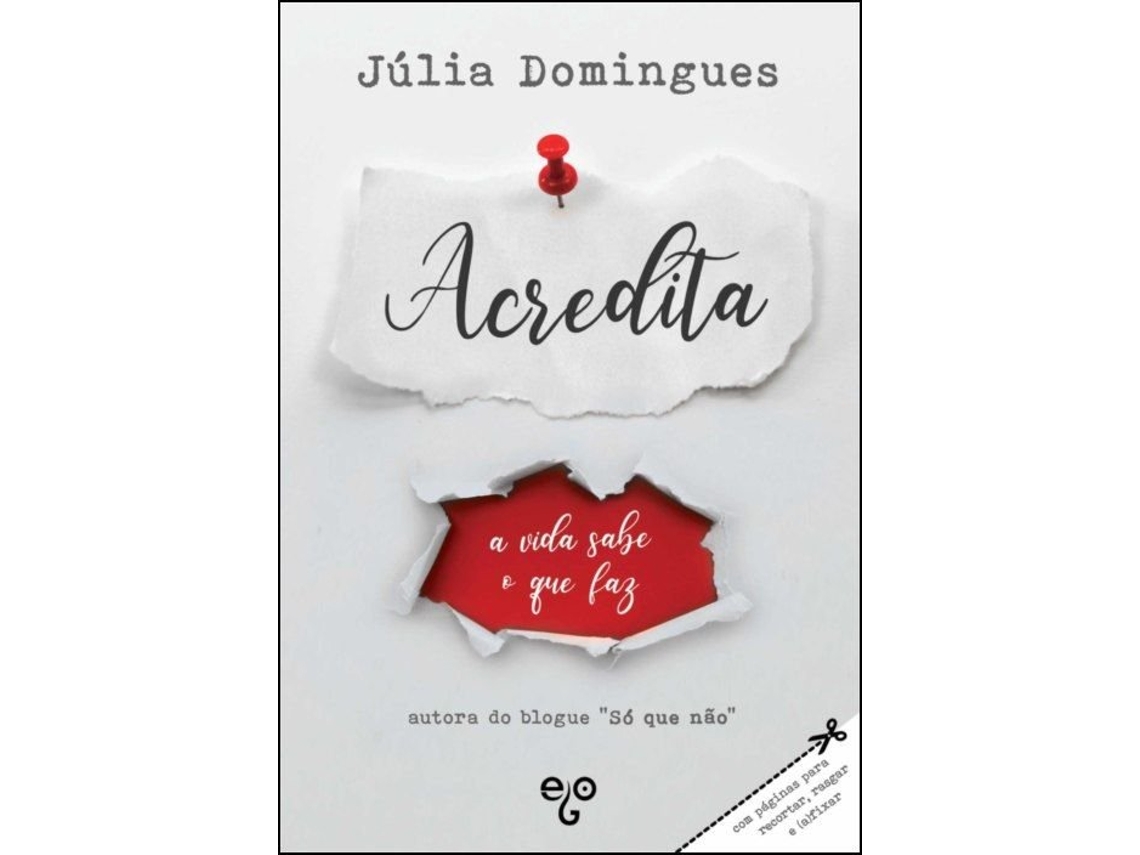 Libro Acredita - A Vida Sabe o que Faz de Júlia Domingues