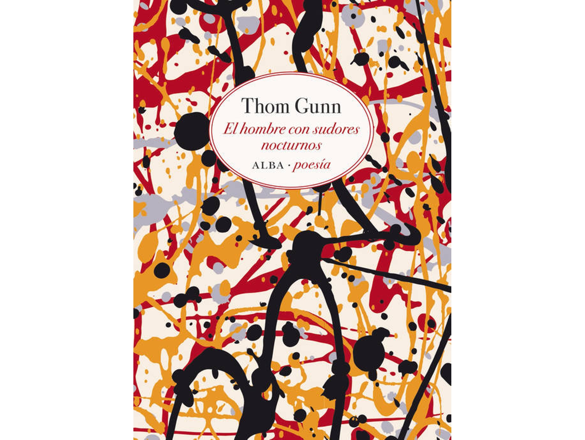 Libro El Hombre Con Sudores Nocturnos de Thom Gunn (Español)