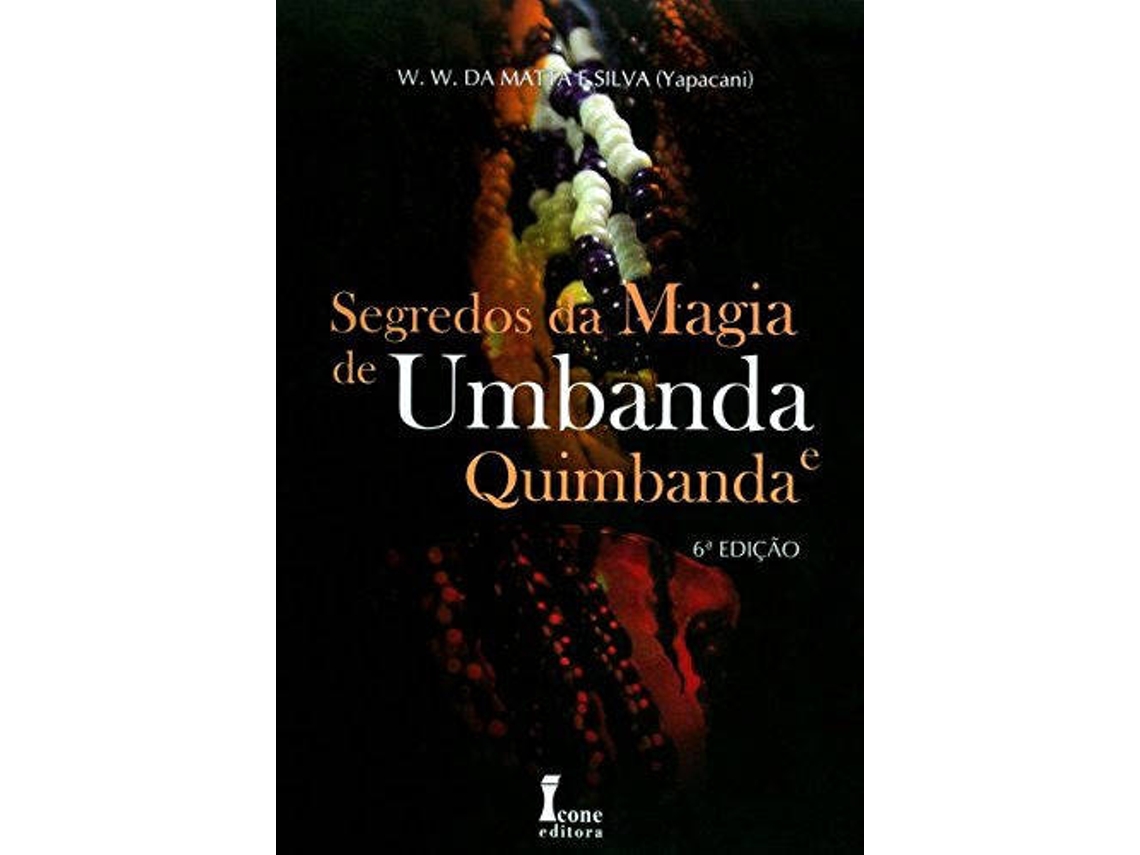 Libro Segredos Da Magia De Umbanda E Quimbanda de W. W. da Matta e Silva (Portugués)