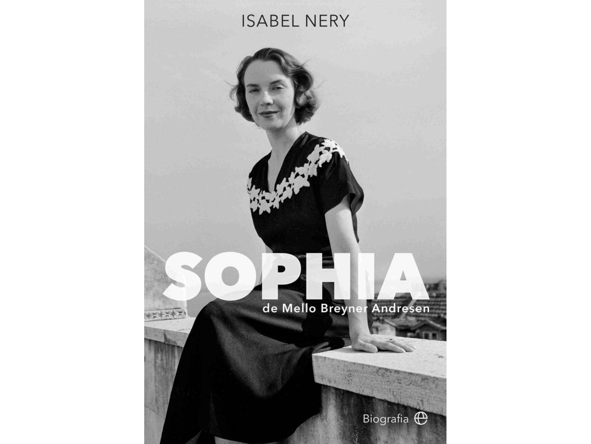 Libro Sophia De Mello Breyner Anderson de Isabel Nery (Portugués)