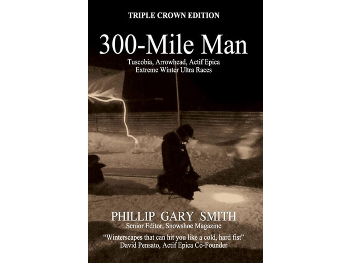 Libro 300-mile Man De Phillip Gary Smith (inglés)