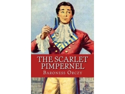 Libro The Scarlet Pimpernel Classic Literature de Baroness Emma Orczy (Inglés)