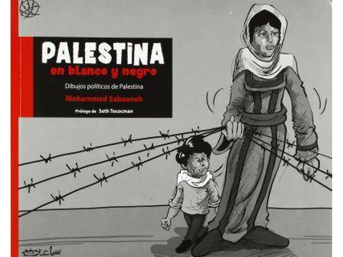 Libro Palestina En Blanco Y Negro de Prólogo por Seth Tococman Sabaaneh Mohammad (Español)