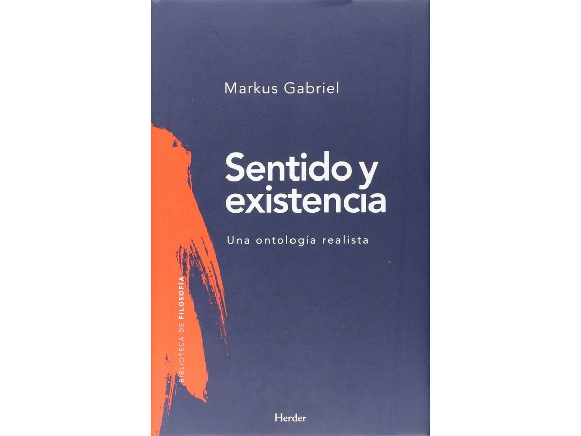 Libro Sentido Y Existencia de Markus Gabriel (Español)