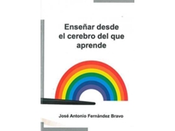 Libro Enseñar Desde El Cerebro Del Que Aprende de Ja Fernandez Bravo (Español)