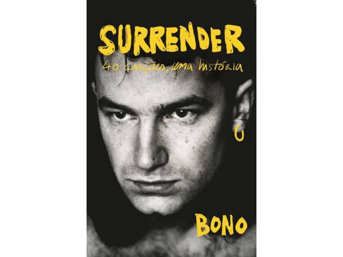Libro Surrender, 40 canções, Uma história de Bono (Portugués)
