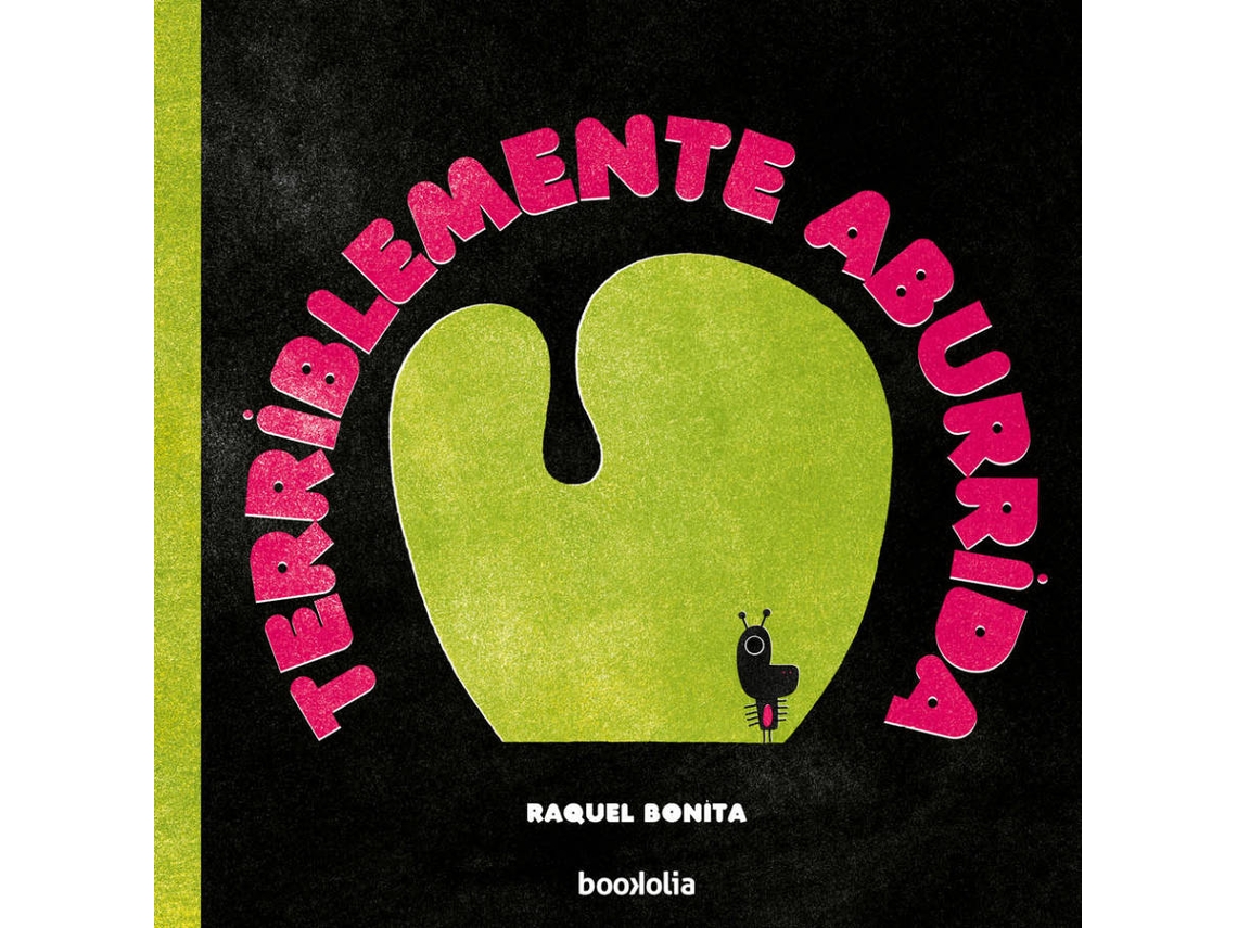 Libro Terriblemente Aburrida de Raquel Bonita (Español)