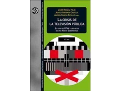 Libro La crisis de la televisión pública : el caso de RTVV y los retos de una nueva gobernanza de General Rapporteur José Javier ... [Et Al.] Marzal Felici, General Rapporteur Andreu Casero Ripollés, General Rapporteur Jéssica Izquierdo Castillo (Español)