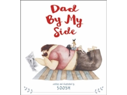 Libro Dad By My Side de Soosh (Inglés - 2018)
