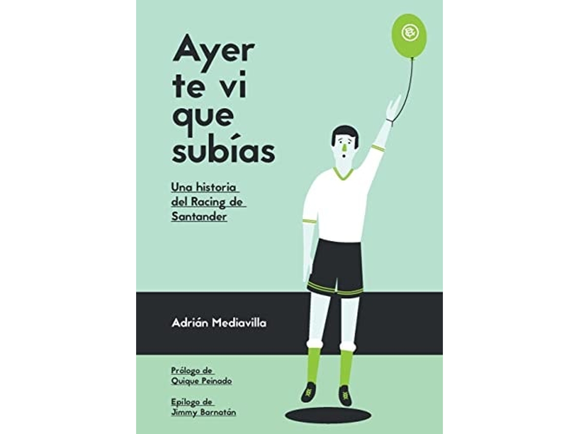 Libro Ayer Te Vi Que Subías De Adrián Mediavilla (español)