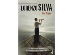 Libro Ahí Fuera de Lorenzo Silva (Español)