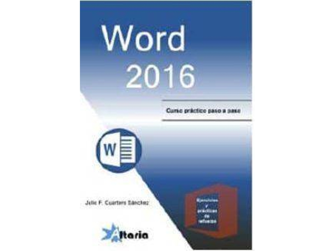 Libro Word 2016 Curso Práctico Paso A Paso de Julio F Cuartero Sánchez (Español)