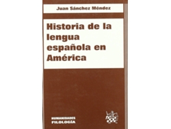 Libro Historia De La Lengua Española De Amèrica de Juán Sánchez Mendez (Español)