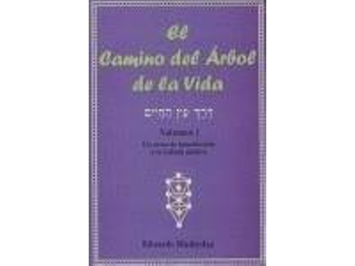 Libro Camino Del Arbol De La Vida, El / Vol 1 Un Curso De Introduccion A La Cabala Mistica de Eduardo Mandirolas (Español)