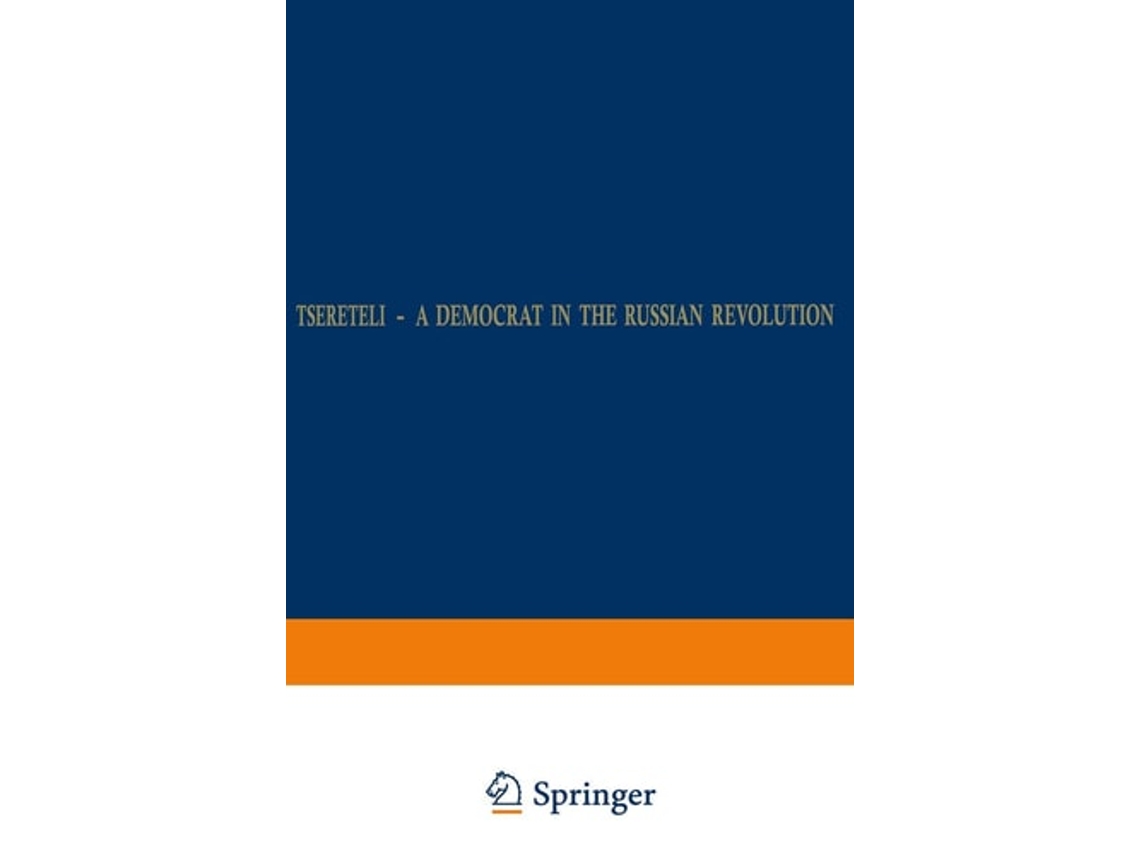 Libro Tsereteli - A Democrat In The Russian Revolution De Wh Roobol (inglés)
